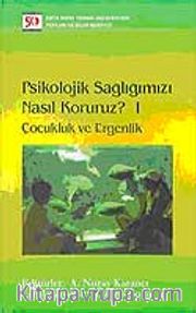 Psikolojik Sağlığımızı Nasıl Koruruz?-I