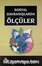 Sosyal Davranışlarda Ölçüler / Bütün Eserleri:7