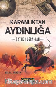 Karanlıktan Aydınlığa Satuk Buğra Han