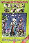 Uykum Kaçtı Da Onu Arıyorum/Nasrettin Hoca Fıkraları