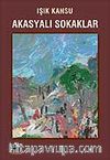 Akasyalı Sokaklar