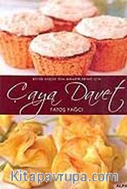 Çaya Davet / Büyük Küçük Misafirleriniz İçin