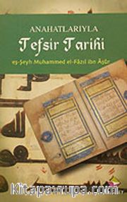 Anahatlarıyla Tefsir Tarihi