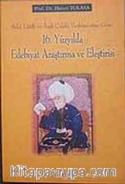 16. Yüzyılda Edebiyat Araştırma ve Eleştirisi