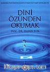 Dini Özünden Okumak
