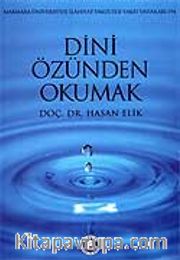 Dini Özünden Okumak