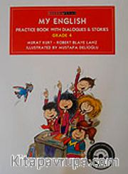 My English Practice Book With Dialogues <br /> Stories Grade-4 (Cd Ekli)