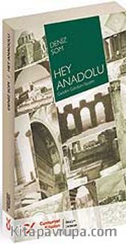 Hey Anadolu Gezdim Gördüm Yazdım