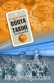 İlk Çağlardan Günümüze Dünya Tarihi Ansiklopedisi