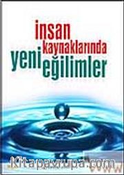 İnsan Kaynaklarında Yeni Eğilimler (Ciltli)
