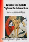 Türkiye'de Sivil İtaatsizlik Toplumsal Hareketler ve Basın