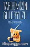 Tarihimizin Güler Yüzü