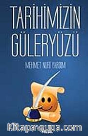 Tarihimizin Güler Yüzü