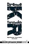 Direnmek Yaratmaktır