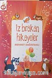 İz Bırakan Hikayeler