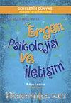 Anne Baba ve Öğretmenler İçin & Ergen Psikolojisi ve İletişim