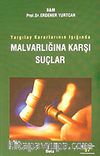 Mal Varlığına Karşı Suçlar & Yargıtay Kararının Işığında