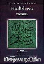 Hadislerde Tevekkül (Allah'a Dayanmak)