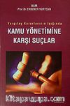 Kamu Yönetimine Karşı Suçlar & Yargıtay Kararının Işığında