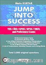 Jump Into Success YDS-ÜDS-KPDS-KPSS-TOEFL and Proficiency Exams