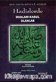 Hadislerde Duası Kabul Olanlar