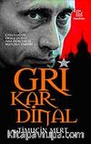 Gri Kardinal & Casusluğun Okulu Olmaz, Ama Öğretmeni Mutlaka Vardır!