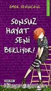 Sonsuz Hayat Seni Bekliyor