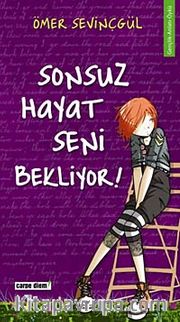 Sonsuz Hayat Seni Bekliyor