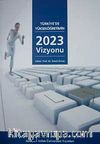 Türkiye'de Yükseköğretimin 2023 Vizyonu