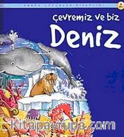 Çevremiz ve Biz Deniz