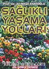 Sağlıklı Yaşama Yolları