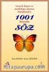 Gerçek Başarı ve Mutluluğa Ulaşmış Büyüklerden 1001 Büyülü Söz