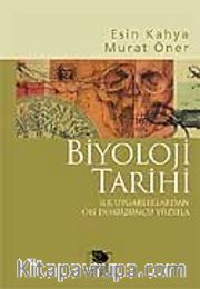 Biyoloji Tarihi / İlk Uygarlıklardan On Dokuzuncu Yüzyıla