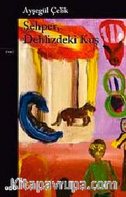 Şehper Dehlizdeki Kuş