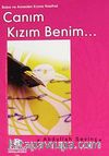 Canım Kızım Benim  (cep boy) Baba ve Anneden Kızına Nasihat