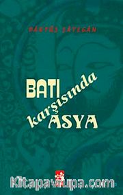 Batı Karşısında (Asya der Beraberi Garb)