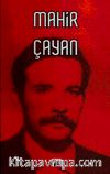 Mahir Çayan & Toplu Yazılar