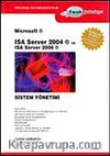 Isa Server 2004 ve Isa Server 2006 Sistem Yönetimi