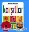 Karşıtlar / Benim Dünyam