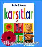 Karşıtlar / Benim Dünyam