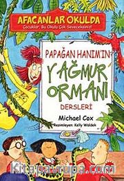Papağan Hanım'ın Yağmur Ormanı Dersleri / Afacanlar Okulda