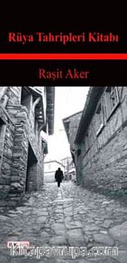 Rüya Tahripleri Kitabı <br /> İnsanlar ve Hayatlar
