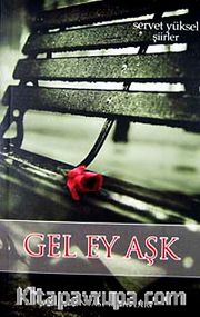 Gel Ey Aşk