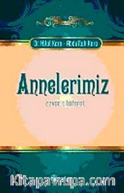 Annelerimiz / Ezvac-ı Tahirat
