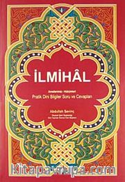 İlmihal <br /> Amellerimiz - Hükümleri / Pratik Dini Bilgiler Soru ve Cevapları