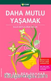 Daha Mutlu Yaşamak