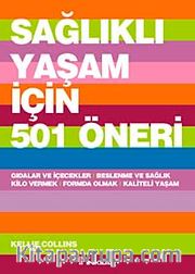 Sağlıklı Yaşam için 501 Öneri