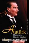 Atatürk Hayatı ve Üstün Kişiliği