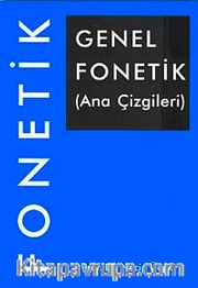 Genel Fonetik (Ana Çizgileri)