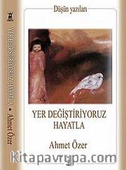 Yer Değiştiriyoruz Hayatla